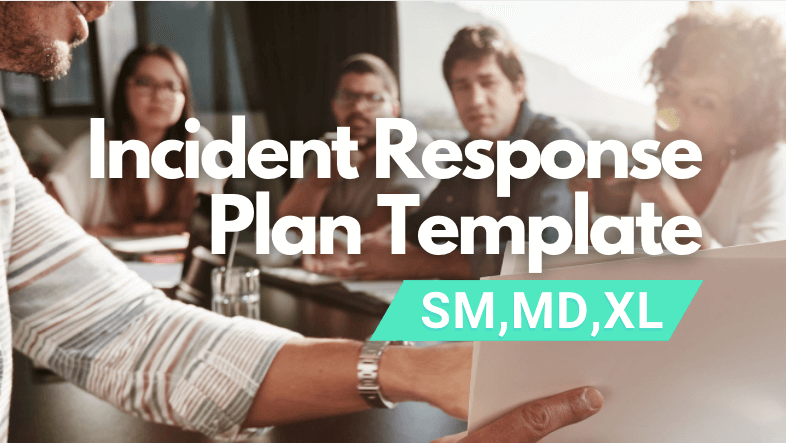 Incident Response Plan Template For Startup [SM, MD, XL]