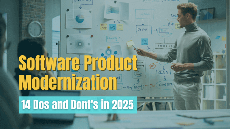 Software Product Modernization - 14 Dos and Dont's in 2025