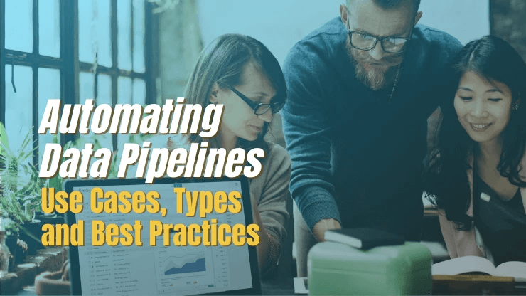 Automating Data Pipelines Use Cases