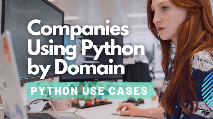 Companies Using Python by Domain — Python Use Cases